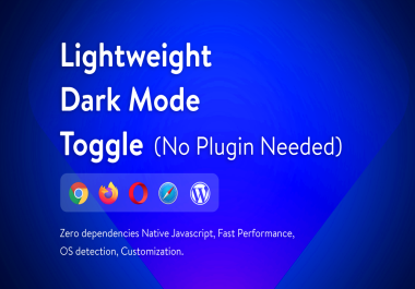I will add a lightweight dark mode to your site without plugins