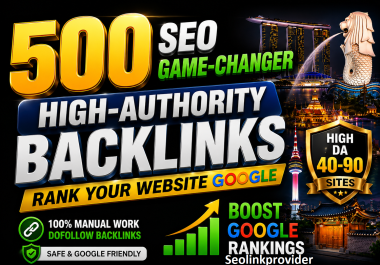 SEO GAME-CHANGER 500 High-Authority Backlinks for Lightning-Fast Success