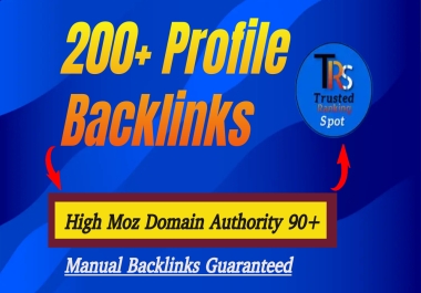 200 High Moz Domain Authority 90+ Dofollow Profile Backlinks