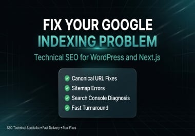 Fix Google Indexing Problem & Technical SEO Issues