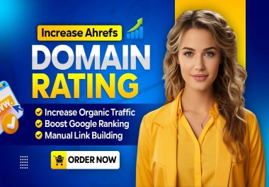 Guaranteed Increase Your Domain Rating Ahrefs DR 50+ Plus White Hat SEO Techniques