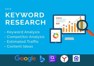 You will get 100 SEO Keyword research Profitable Keyword Research