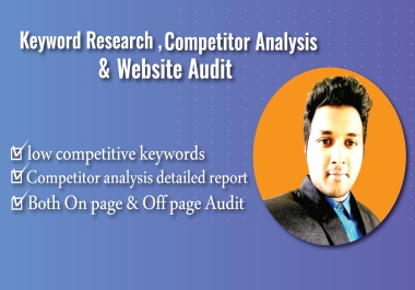Keyword Research,  Competitor Analysis & Website Audit