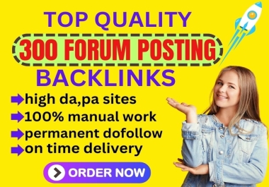 I will manually create 300 forum posting backlinks to high authority Websites