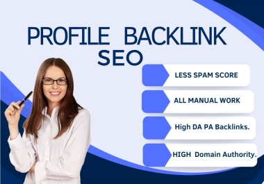 I will create 300+ high quality Profile Backlinks to boost your rankings.