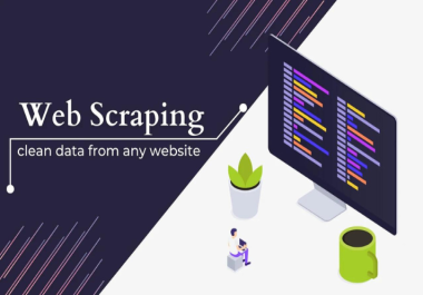 I will do web cleaning,  data cleaning and data collection