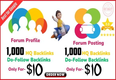 Get 1000 Forum profile backlink / Get 1000 Forum posting backlinks for your website