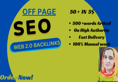 I can create 50+ high DA PA Web 2.0 Backlinks on Different Websites for Boost Your Ranking in 5