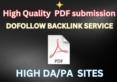 100 high DA,  PA,  PDF submission top document sharing sites do follow backlinks.