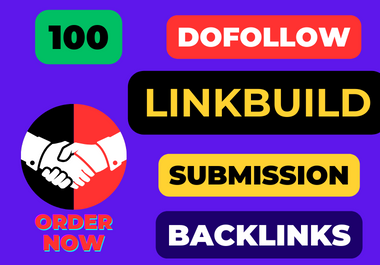 Build Google Ranking,  Dofollow Backlinks,  and Link Building 120 Services for the Best Outcome