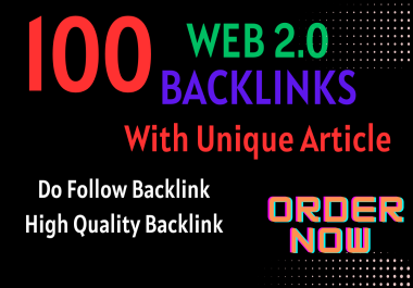 I will do 100 high quality dofollow web 2.0 backlinks SEO service