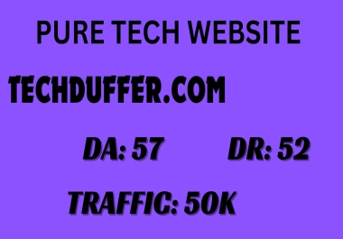 Publish High Quality Traffic Techduffer site doffolow backlink