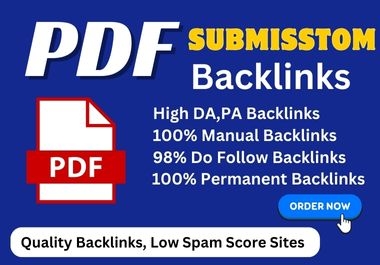 I will provide 100 PDF submission manually on high authority sites