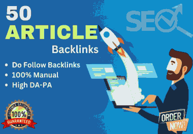I will Provide 50 Article submission backlinks on high authority sites