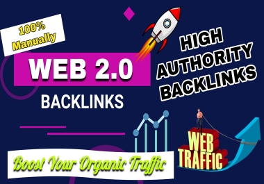 I Will Create 50+ High Authority Web2.0 SEO Backlinks With High DA