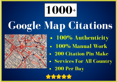I Will Do 1000 Google Map Citation Service For Local SEO