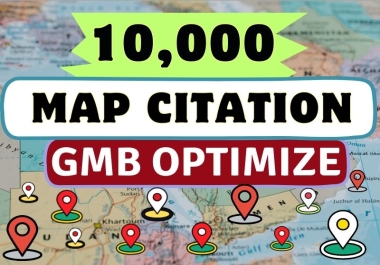 I Will create Manually 10,000 Google Map Citation and GMB Optimize Business Listing for Local SEO