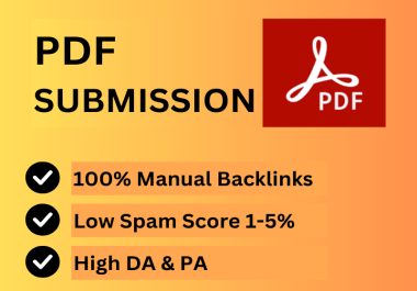 I will do 100 manually PDF submission to the top high DA & PA authority sharing sites.