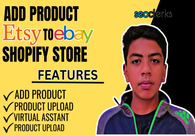 I will upload add products listing to shopify woocommerce ebay etsy store