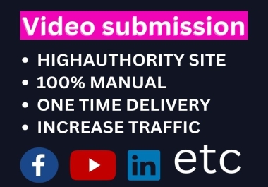 Manually submit 66 videos to popular video submission websites.