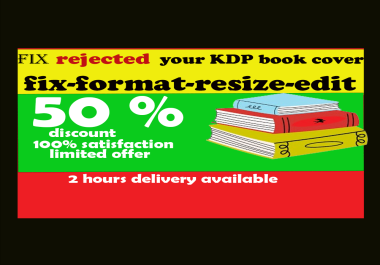 i will fix/resize amazon KDP book cover in 2 hour