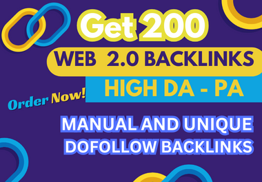 Get 200+ Unique High DA-PA Web 2.0 Backlinks