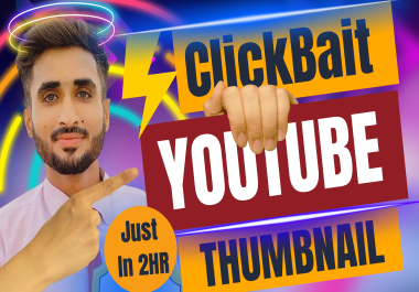 I will design clickbait High CTR Attractive thumbnail