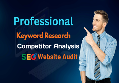 I will do SEO keyword research,  competitor analysis and website seo audit report