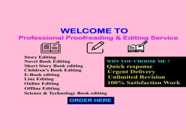 I will do any kinds of Proofreading & Editing work Personal or Business Use