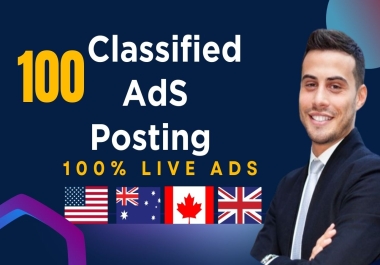 I will do 100 classified ad posting on USA,  UK,  Canada,  Australia ad sites