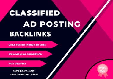 I will post your 150 ads on classified ad posting Instant Approval sites