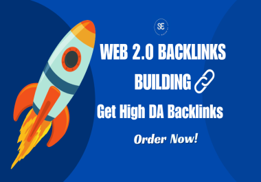100 High DA Web 2.0 Backlinks for any niche