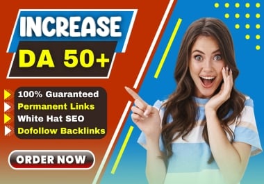 Increase MOZ DA to 50+ to improve ranking