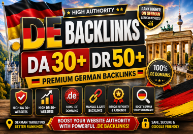 I will create 10 High DR 50+ and DA 30+. DE Backlinks