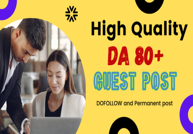 Write and Publish 4 Guest Post on DA55+ DR80+ Monthly Visitors 6k+ All Niche Accept