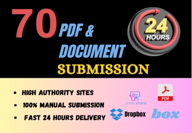 I will upload a PDF Submission to 70 top Document sharing sites