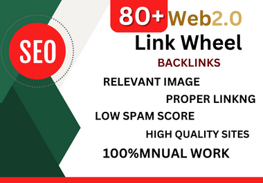 I Will Do 80 Exclusive Link Wheel SEO Backlinks