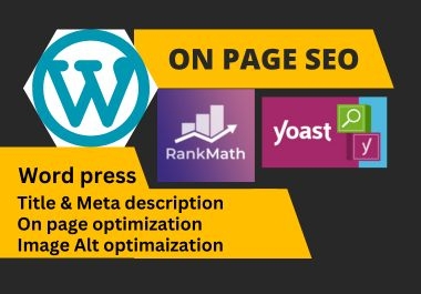 I will complete on page SEO with Rank math Yoast SEO Plugin.