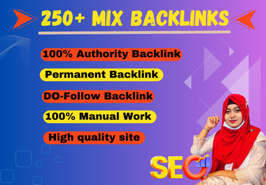 I will create 250+ High authority mix seo backlinks To Rank Your Site On Google.