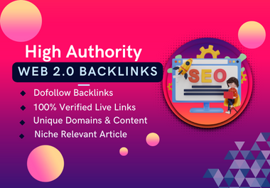 I Will create 50 Web2.0 High Quality Do follow Back links