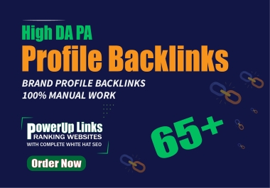 I will Provide 65 HIGH DA/PA profile backlinks in google ranking