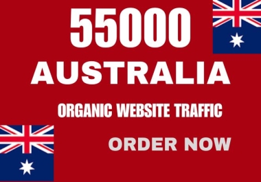 55000 Real AUSTRALIA Website Traffic