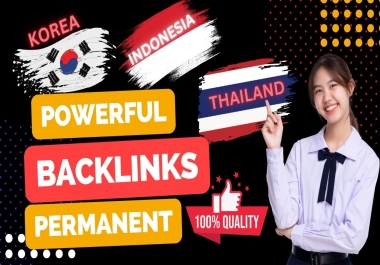 Build MANUALLY 50 UNIQUE SEO BackIinks In Thai,  Korean,  Indonesia Language