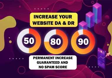 Boost Your Website Authority Permanent DA or DR Increase with Zero Spam score