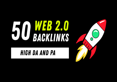 I will do 50 high domain authority manual Web 2.0 Backlinks