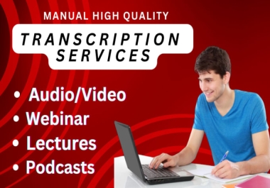 I will transcribe manually audio video lectures files in 1 day