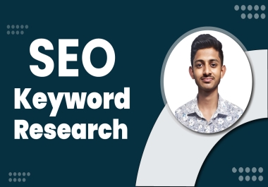 I will do expert Keyword Research for you with 100 proficiency
