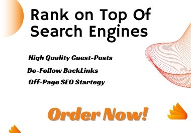 Rank On The Top Of Search Engines with High Quality Do-Follow BackLinks