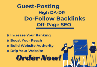 High DA 50+ Guest Posts With Do-Follow BackLinks Off-Page SEO Guest Posting