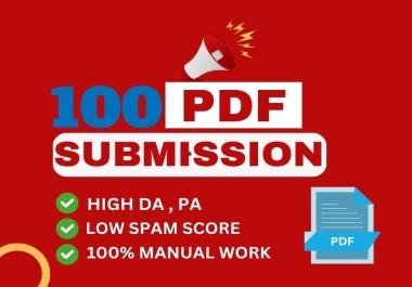 I will manually do 100 PDF submission to high quality file sharing sites